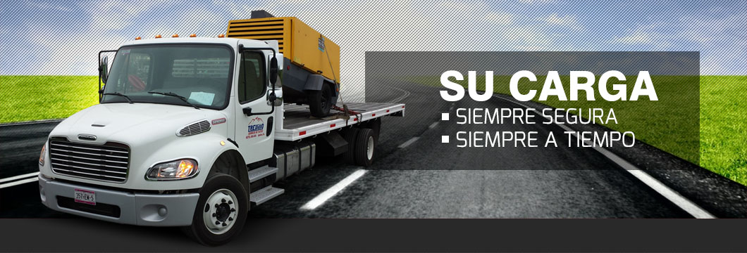 Su Carga, siempre segura, siempre a tiempo